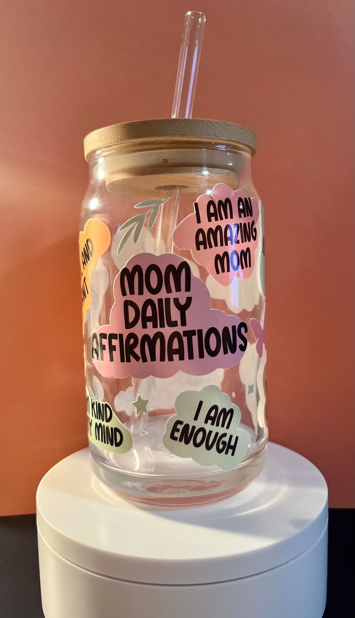 16 oz Glass Cup- Mom Daily Affirmation