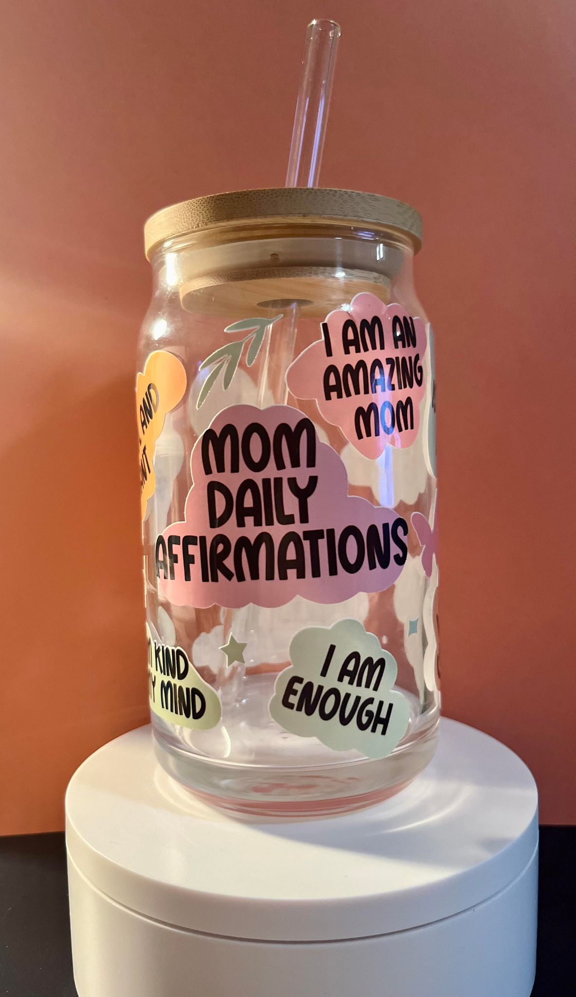 16 oz Glass Cup- Mom Daily Affirmation
