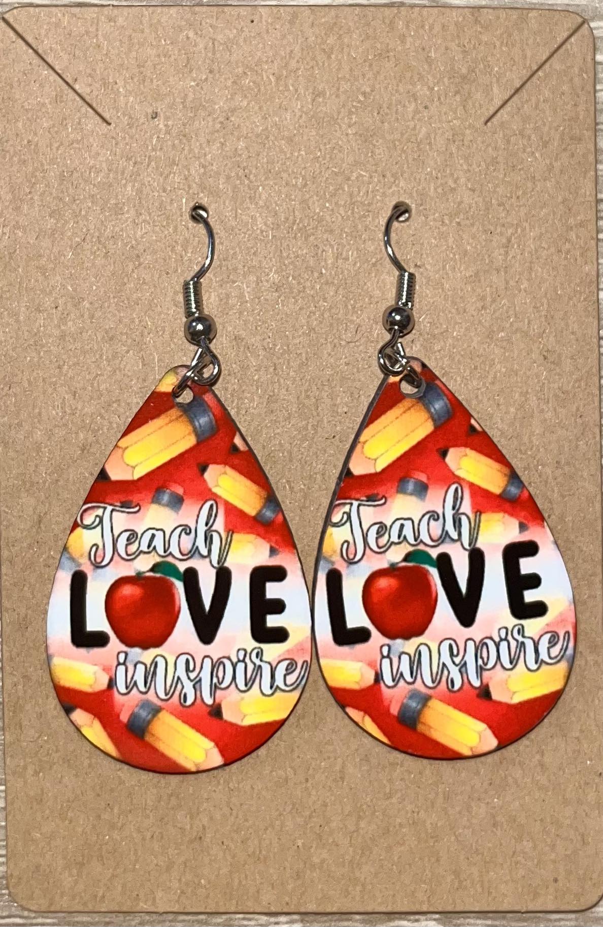 Earrings- Teacher's Teach Love Inspire