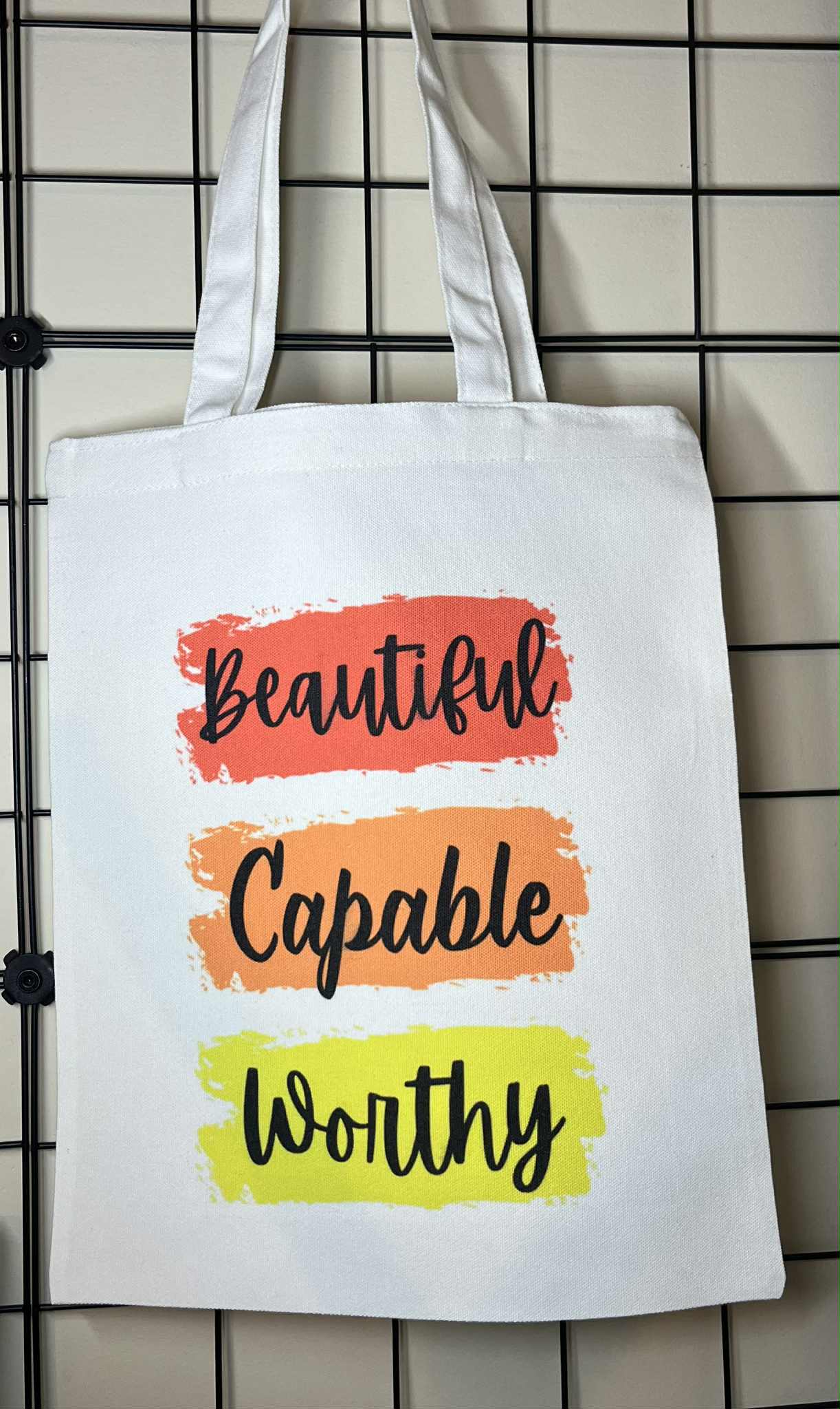 Tote Bag- Beautiful , Capable, Worthy