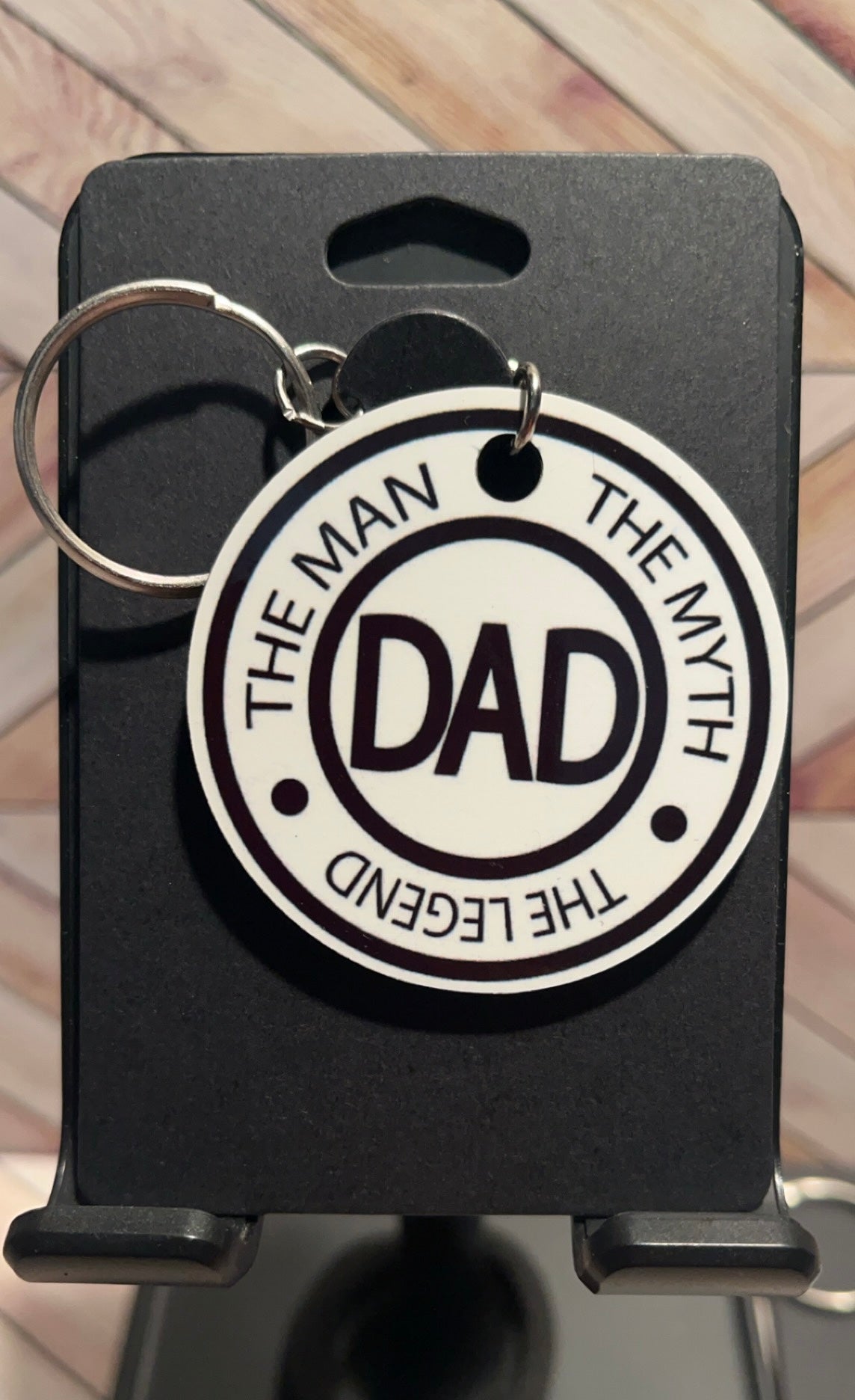 Keychains- Dad Then Man, The Myth, The Legend