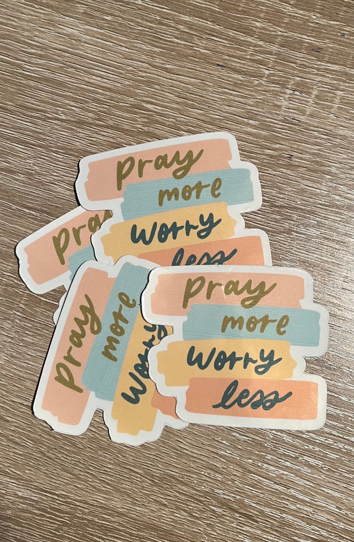 Stickers- Pray More Worry Less